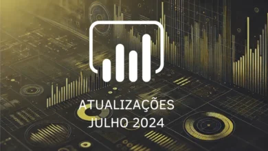 PowerBI Atualizações Julho 2024