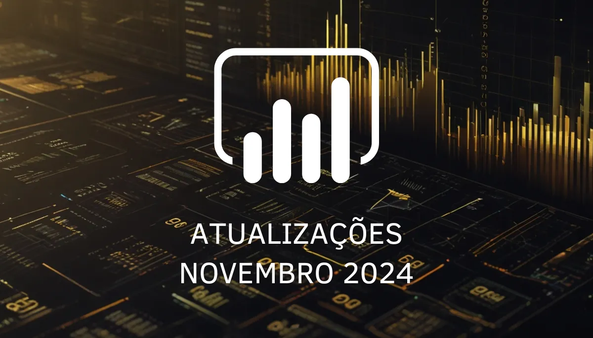 Atualizações Power BI Novembro 2024